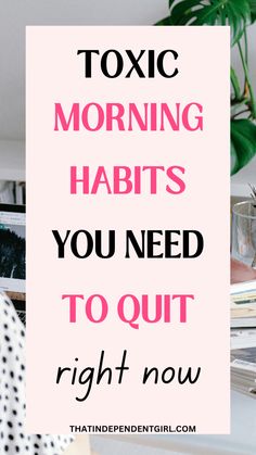 14 toxic morning habits to quit immediately