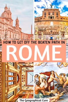 the cover of how to get off the beaten path in rome, with images of roman architecture