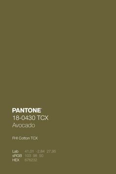 PANTONE 18-0430 TCX Avocado Color Code Lab sRGB HEX · Discover Color Value of 2,625 Pantone FHI Cotton TCX Colors for Fashion, Home + Interiors · Use for color palette development, mood boards, color communication, specification, and production · #Pantone #Cotton #ColorRange #Moodboard · @pantonecolor · Kid’s Pattern Avocado Color, Pastel Color Wallpaper, Mayfly, Color Schemes Colour Palettes, House Color Schemes, Candle Inspiration, Color Inspo