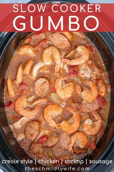 slow cooker gumbo recipe with shrimp in the crock pot and text overlay that says slow cooker gumbo