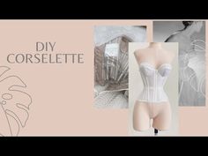 a woman's white corset with the words diy corselette on it