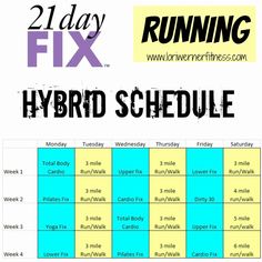 a printable workout schedule for the 21 - day fix running, hybird schedule