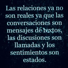 a black and white photo with the words las relaciones y a no son reales y a que las conversations son meas de textos