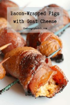 bacon wrapped figs with goat cheese on a white plate and text overlay that says bacon wrapped figs with goat cheese