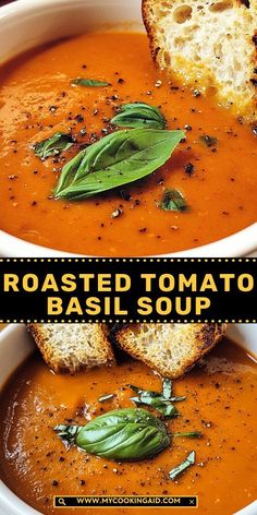 roasted tomato basil soup in a white bowl with toasted bread on the side and text overlay that reads roasted tomato basil soup