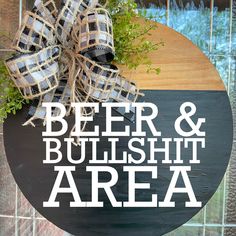 Beer & Bullshit Area Funny Farmhouse Style Sign, Man Cave Decor, Garage Sign, Father's Day Gift, Bar Decor, Porch Decor, Back Porch Sign by JustWreathinAroundTX on Etsy Man Cave Doors, Wooden Rounds, Circle Door, Cricut Signs, Dark Grey Paint, Navy Paint, Light Gray Paint, Door Signs Diy, Signs Diy