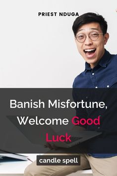 a man sitting on top of a desk with a laptop computer in his hand and the caption reads banish misfortune, welcome good luck