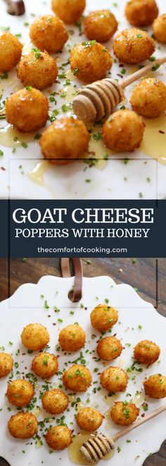 some food that is sitting on a plate with a honey dipper in it and the words goat cheese poppers with honey