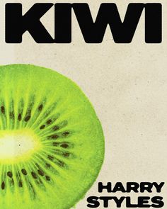 a kiwi advertisement with the words harry styles on it