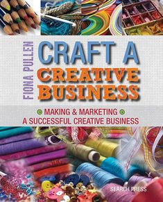 the book cover for craft a creative business, with lots of colorful crayons