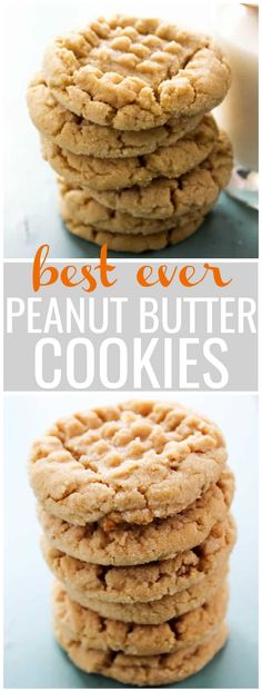 peanut butter cookies stacked on top of each other with the words best ever written above them