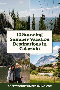 two people standing next to each other in front of mountains and trees with the words, 12 stunning summer vacation destinations in colorado