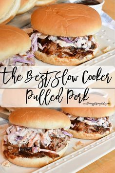 the best slow cooker pulled pork sandwiches on a white platter with text overlay