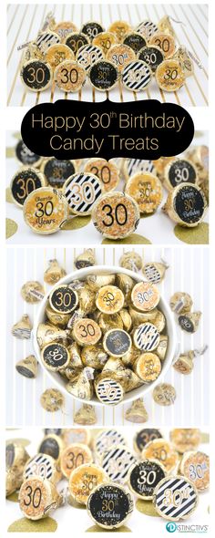 some gold and black buttons with the words happy 30th birthday candy treats on them in front of