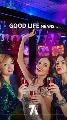 two beautiful women holding wine glasses with the words good life means