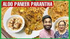 two people sitting at a table with plates of food in front of them and the caption aloo paneer parantha