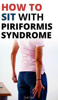 How To Sit Without Irritating The Piriformis Muscle Hip Flexor Exercises