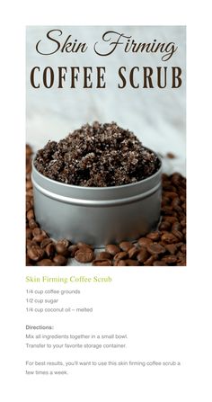 Diy Skin Firming Cream, Recipe For Body Scrub, Diy Self Care Products, Body Scrubs Recipes, Coffee Body Scrub Recipe, Coffee Skin Care, Coffee Body Scrub Diy, Body Scrub Homemade, Diy Salt Scrub Recipe