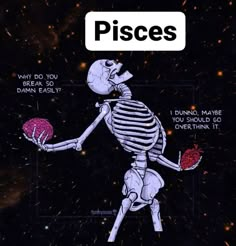 an image of a skeleton holding a heart in it's right hand and the words pisces above it