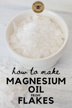 Make Magnesium Oil, Natural Motherhood, Bumblebee Apothecary, Magnesium Oil Benefits, Magnesium Flakes, Best Magnesium, Magnesium Oil Spray, Magnesium Bath, Magnesium Lotion