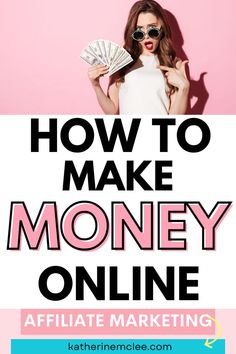 a woman holding money in front of her face with the words how to make money online