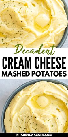 two bowls filled with cream cheese mashed potatoes and the words, decadent cream cheese mashed potatoes