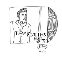 a black and white drawing of a man in a suit next to a sign that says the smiths best