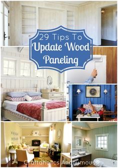 the inside of a house that has been painted blue and white with text overlay reading 29 tips to update wood paneling