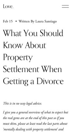 Blog title, black serif lettering with a white background called what you should know property settlement when you get a divorce. Getting A Divorce, Love Sweat Fitness, Relationship Growth, What The Fact, Divorce Papers, Best Marriage Advice, After Divorce