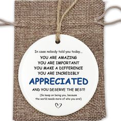 a ceramic plaque that says, in case nobody told today you are amazing you are important you make a