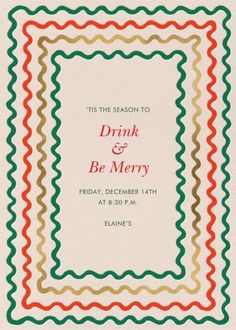 a card with the words drink and be merry written in red, green, yellow and orange