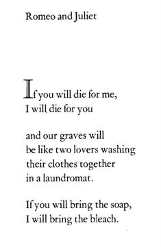 a poem written in black and white with the words, i love you will die for me