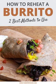 How to Reheat a Burrito Healthy Burritos, Healthy Burrito, Recipe Lunch, Vegetarian Chicken, Burritos Recipe, Lunch Recipe, Never Look Back, Healthy Lunch Recipes