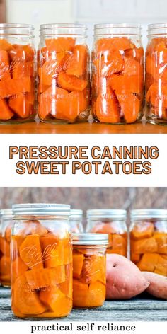 jars filled with canned sweet potatoes sitting on top of a wooden table next to an image of pressure canning sweet potatoes