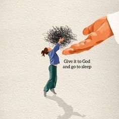 a woman reaching for a man's hand that has tangled hair on it with the words give it to god and go to sleep