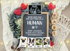 a photo frame with pictures and words on it that says, mom and dad are getting us a human