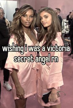 two women standing next to each other with the caption wishing i was a victoria secret angel