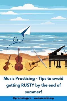 an image of music practice tips to avoid getting rusty by the end of summer