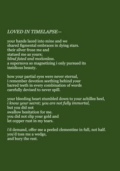 a poem written in green with the words loved in time lapse on top of it