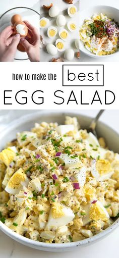 egg salad in a bowl with the words how to make the best egg salad