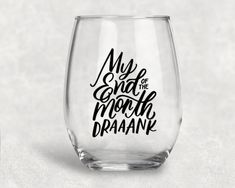 a wine glass that says, my son is the more dramatic