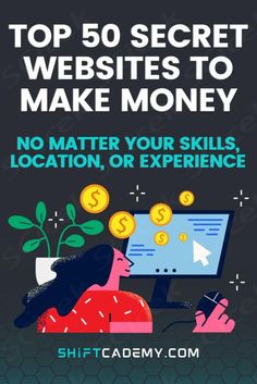 the top 50 secret sites to make money that you can use on your computer or laptop