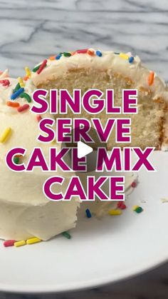 a single serve cake with sprinkles on it and the title overlay reads, single serve cake mix cake