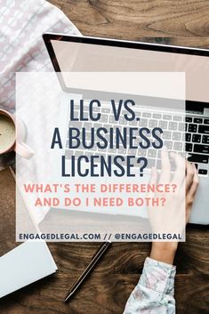 a person typing on a laptop with the text, lic vs a business license? what's the difference and do i need both?