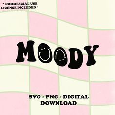 the word moody is written in black on a pink and white checkered background