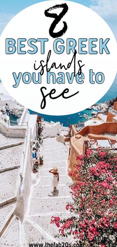 steps leading up to the beach with text overlay that reads, best greek islands you have to see