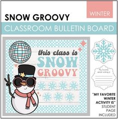 snow grooy classroom bulletin board with an image of a snowman wearing sunglasses