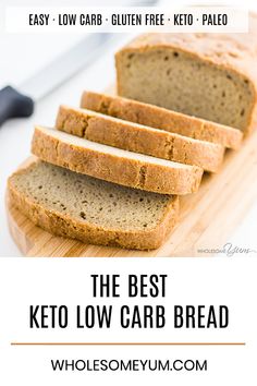 the best keto low carb bread on a cutting board with text overlay