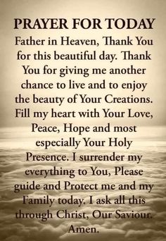 a poem written in black and white with the words prayer for today, father in heaven