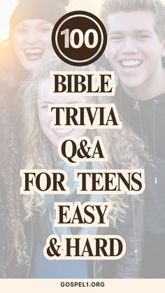 the words bible trivia q & a for teens easy and hard are in front of two